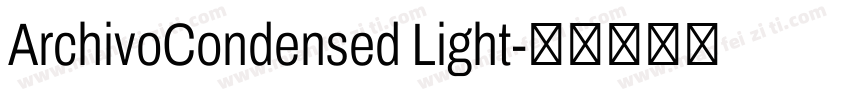 ArchivoCondensed Light字体转换